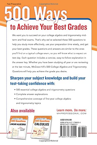 McGraw-Hill's 500 College Algebra and Trigonometry Questions: Ace Your College Exams: 3 Reading Tests + 3 Writing Tests + 3 Mathematics Tests (Mcgraw-Hill's 500 Questions)