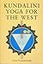 Kundalini Yoga for the West