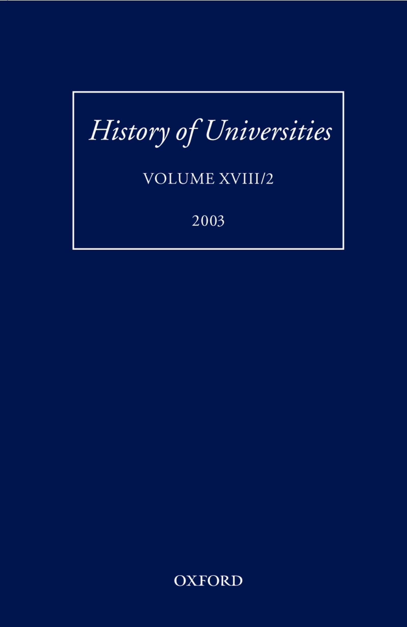 History of Universities: Volume XVIII/2, 2003 (History of Universities Series)