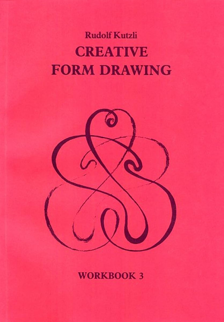 Creative Form Drawing: Workbook 3 (Creative Form Drawing Workbooks, 3)