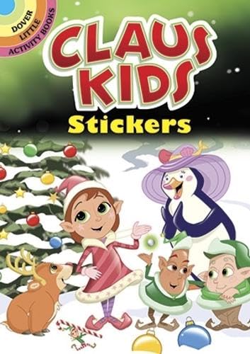 Claus Kids Stickers (Dover Little Activity Books: Christmas)