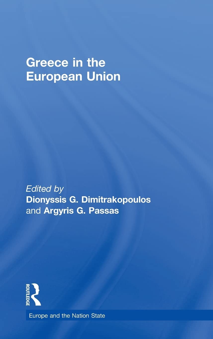 Greece in the European Union (Europe and the Nation State)