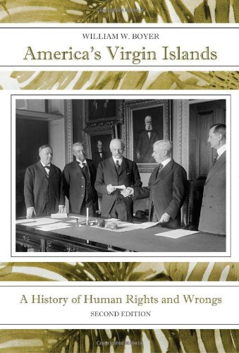 America's Virgin Islands: A History of Human Rights and Wrongs