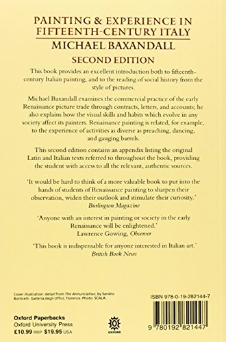 Painting and Experience in Fifteenth-Century Italy: A Primer in the Social History of Pictorial Style (Oxford Paperbacks)