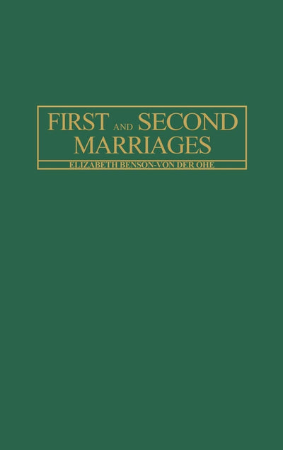 First and Second Marriages (Changing Issues in the Family)