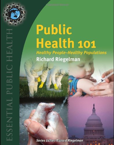 Public Health 101: Healthy People - Healthy Populations