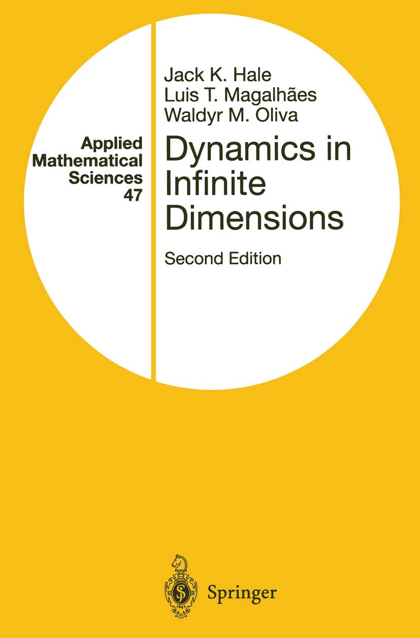 Dynamics in Infinite Dimensions (Applied Mathematical Sciences, 47)