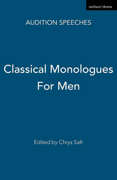 Classical Monologues For Men (Audition Speeches)