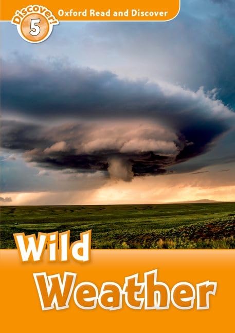 Oxford Read and Discover: Level 5: 900-Word VocabularyWild Weather