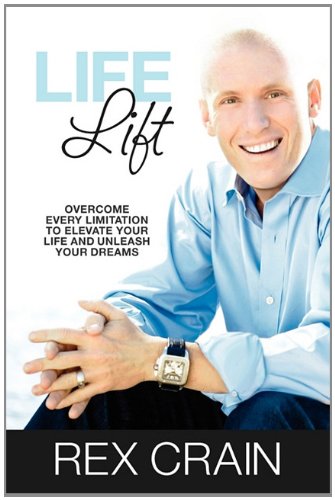 Life Lift: Overcome Every Limitation to Elevate Your Life and Unleash Your Dreams