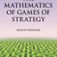 The Mathematics of Games of Strategy (Dover Books on Mathematics)