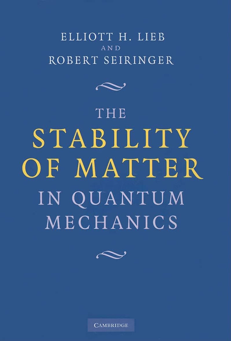 The Stability of Matter in Quantum Mechanics