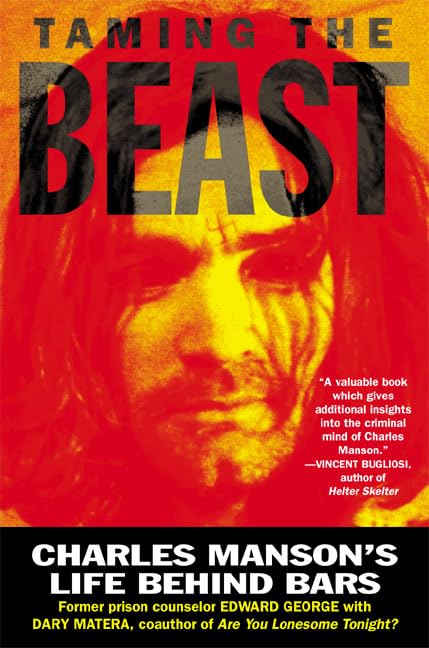 Taming the Beast: Charles Manson's Life Behind Bars