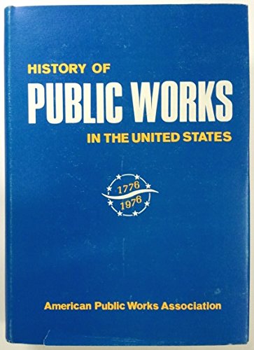 History of Public Works in the United States, 1776-1976