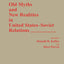 Old Myths and New Realities in United States-Soviet Relations:
