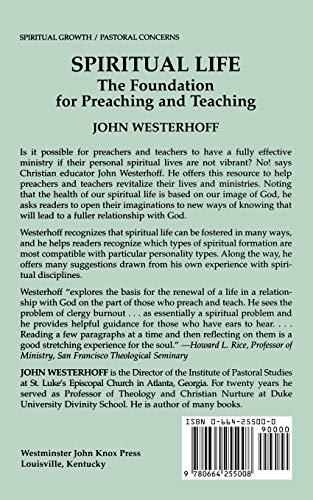 Spiritual Life: The Foundation for Preaching and Teaching by