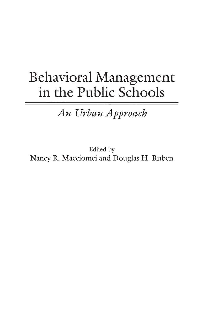 Behavioral Management in the Public Schools: An Urban Approach