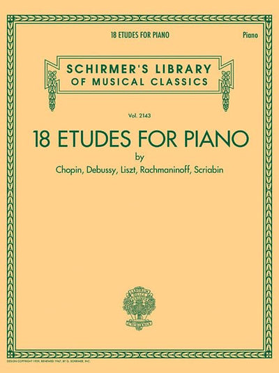 18 Etudes for Piano by Chopin, Debussy, Liszt, Rachmaninoff, Scriabin: Schirmer's Library of Musical Classics Volume 2143 (Schirmer's Library of Musical Classics, 2143)