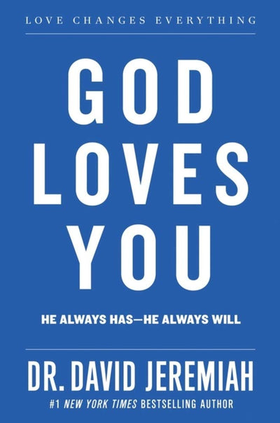 God Loves You: He Always Has--He Always Will (Faith Words)