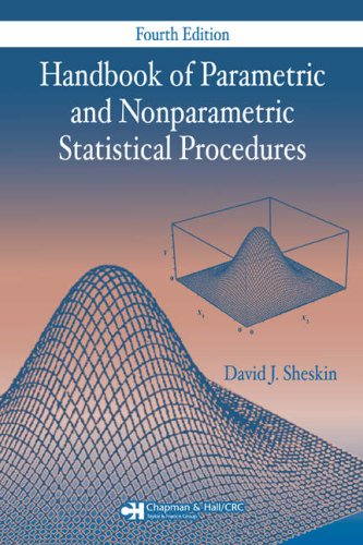 Handbook of Parametric and Nonparametric Statistical Procedures: Fourth Edition