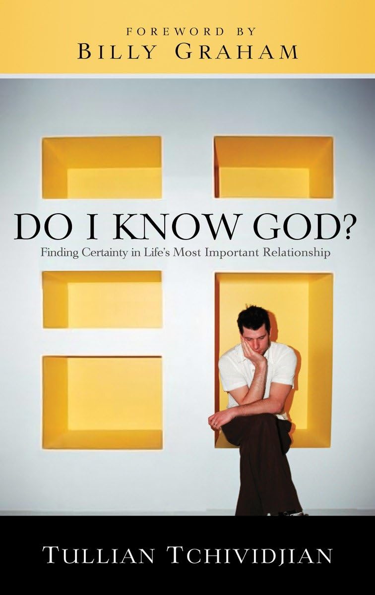 Do I Know God?: Finding Certainty in Life's Most Important Relationship