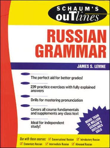 Schaum's Outline of Russian Grammar by Levine,James