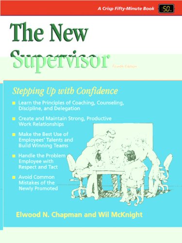 The New Supervisor, 4th Edition: Stepping Up with Confidence (Fifty Minute)