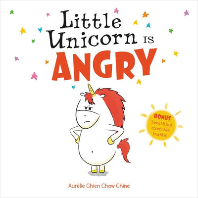 Little Unicorn Is Angry (Little Unicorn, 1) by Chien Chow Ch