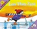 Less Than Zero: A Fun Picture Book for Kids (Ages 6-10) About Learning Negative Numbers and Money Through Math (MathStart 3)