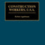 Construction Workers, U.S.A.: (Contributions in Labor Studies)