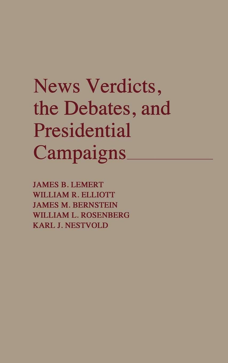 News Verdicts, the Debates, and Presidential Campaigns: