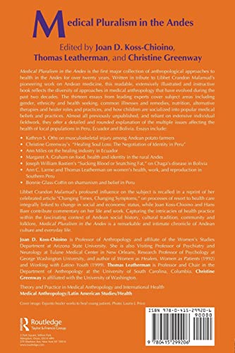 Medical Pluralism in the Andes (Theory and Practice in Medicalanthropology)