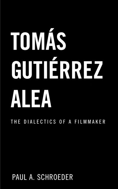 Tomas Gutierrez Alea (Latin American Studies)