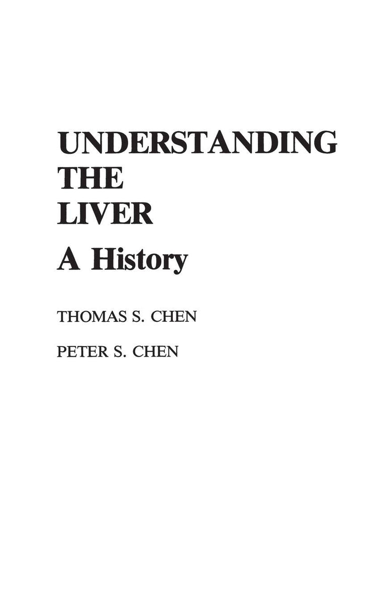 Understanding the Liver: A History (Contributions in Medical Studies)