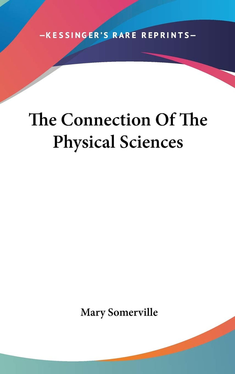 The Connection Of The Physical Sciences
