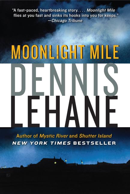 Moonlight Mile (Patrick Kenzie and Angela Gennaro Series, 6)