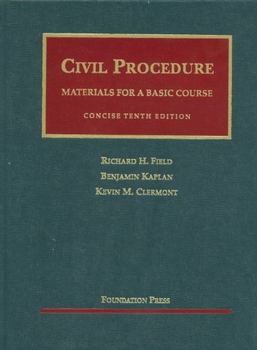 Civil Procedure- Materials for a Basic Course, Concise (University Casebook Series)