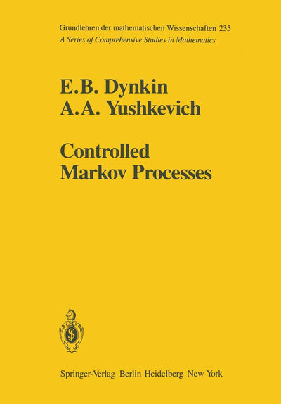 Controlled Markov Processes (Grundlehren der mathematischen Wissenschaften, 235)