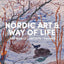 Nordic Art and Way of Life: Art World, Artists and Themes