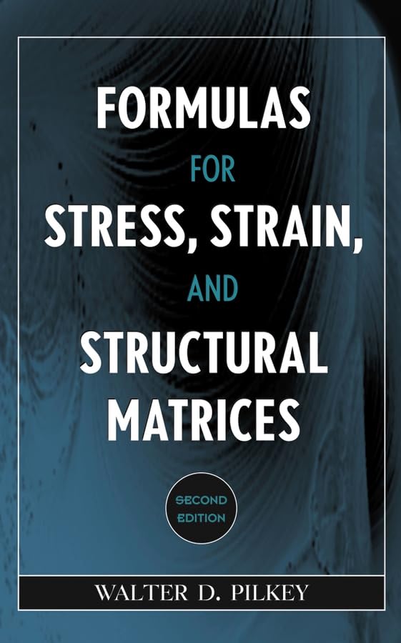 Formulas for Stress, Strain, and Structural Matrices