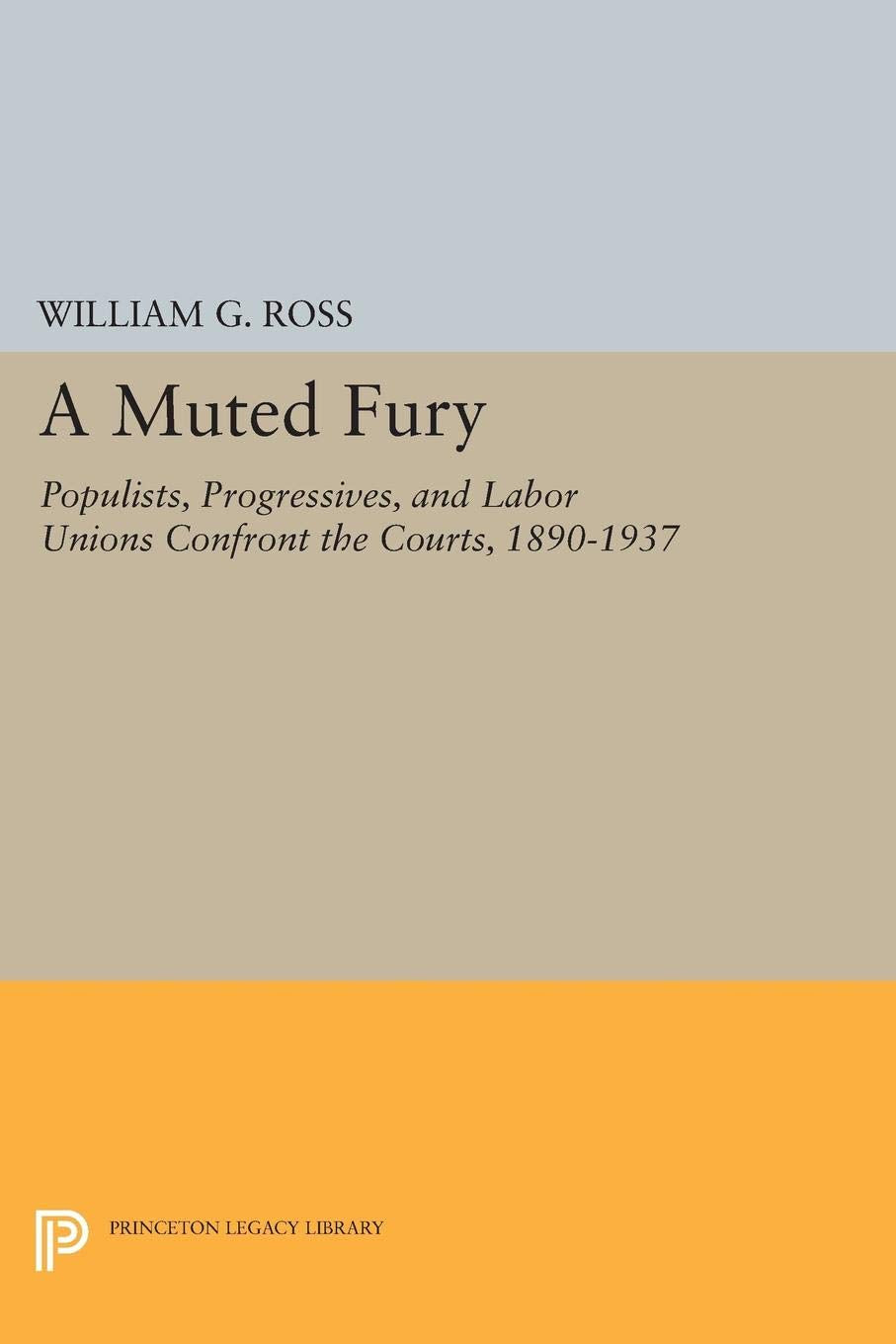A Muted Fury (Princeton Legacy Library, 229)