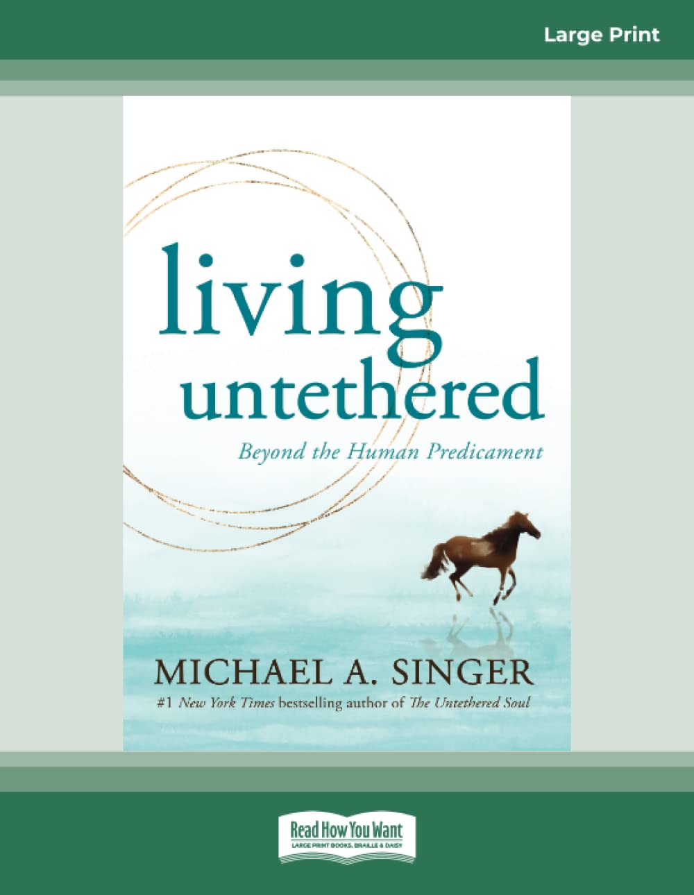 Living Untethered: Beyond the Human Predicament