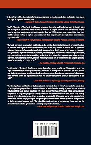 Principles of Synthetic Intelligence: Psi: An Architecture of Motivated Cognition (Oxford Series on Cognitive Models and Architectures)