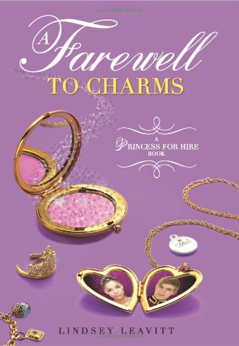A Farewell to Charms (A Princess for Hire Book)