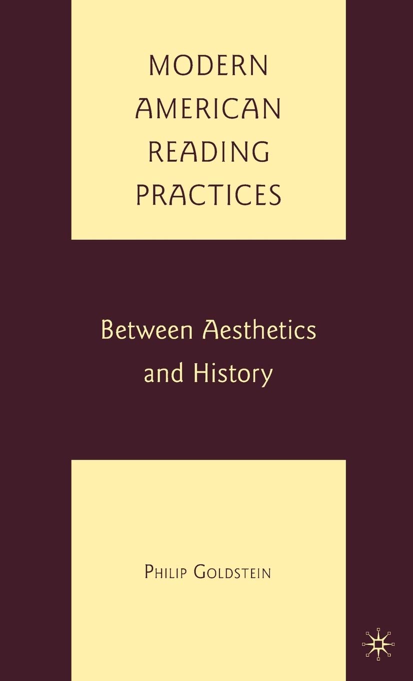 Modern American Reading Practices: Between Aesthetics and History