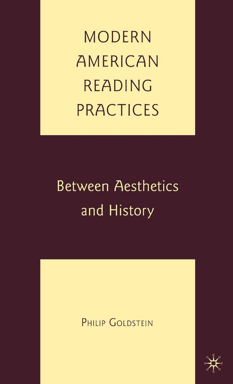 Modern American Reading Practices: Between Aesthetics and History