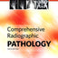 Comprehensive Radiographic Pathology