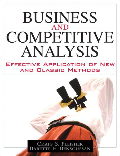 Business and Competitive Analysis: Effective Application of