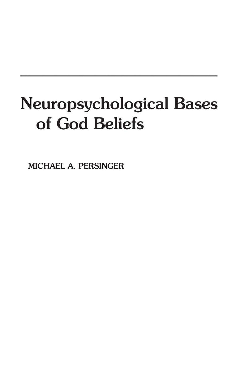 Neuropsychological Bases of God Beliefs