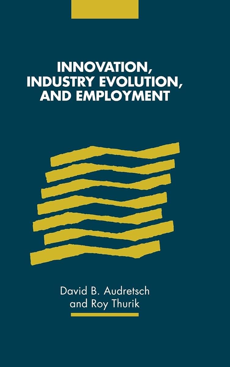 Innovation, Industry Evolution and Employment